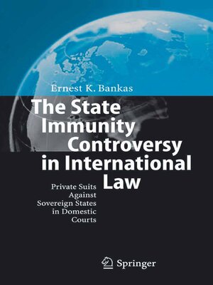 cover image of The State Immunity Controversy in International Law